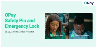 six reasons opays new security features give nigerians greater peace of mind